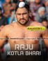 Raju Kotla Bhari